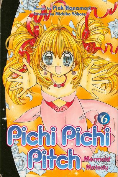 Cover for Pichi Pichi Pitch: Mermaid Melody (Random House, 2006 series) #6