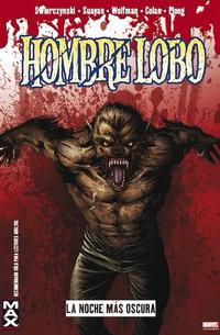 Cover Thumbnail for 100% MAX: Hombe Lobo (Panini España, 2010 series) 