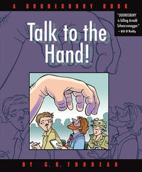 Cover Thumbnail for Talk to the Hand! [A Doonesbury Book] (Andrews McMeel, 2004 series) 