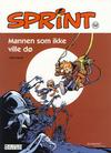 Cover for Sprint (Hjemmet / Egmont, 1998 series) #52 - Mannen som ikke ville dø