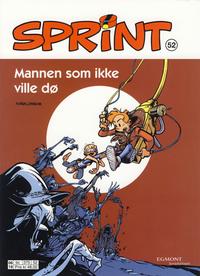 Cover Thumbnail for Sprint (Hjemmet / Egmont, 1998 series) #52 - Mannen som ikke ville dø