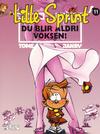 Cover for Lille Sprint (Hjemmet / Egmont, 1999 series) #11 - Du blir aldri voksen!