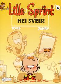 Cover Thumbnail for Lille Sprint (Hjemmet / Egmont, 1999 series) #5 - Hei sveis!