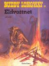 Cover for Buddy Longways äventyr (Carlsen/if [SE], 1977 series) #8 - Eldvattnet