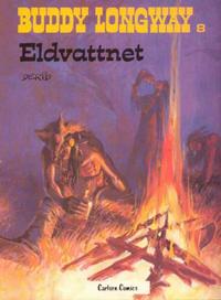 Cover Thumbnail for Buddy Longways äventyr (Carlsen/if [SE], 1977 series) #8 - Eldvattnet