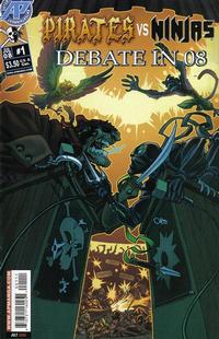 Cover Thumbnail for Pirates vs. Ninjas: Debate in 08 (Antarctic Press, 2008 series) #1