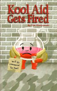 Cover Thumbnail for Kool Aid Gets Fired (Tim Piotrowski, 2010 series) 