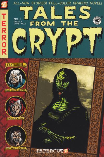 Cover for Tales from the Crypt: Graphic Novel (NBM, 2007 series) #1 - Ghouls Gone Wild!