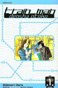 Cover Thumbnail for Train_Man: Densha Otoko (Viz, 2006 series) #1