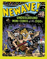 Cover Thumbnail for NEWAVE! The Underground Mini Comix of the 1980's (Fantagraphics, 2010 series) 