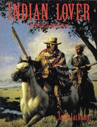 Cover Thumbnail for Indian Lover: Sam Houston & the Cherokees (Mojo Press, 1999 series) 