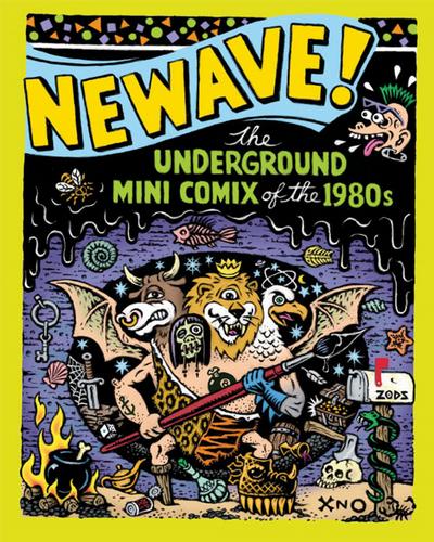 Cover for NEWAVE! The Underground Mini Comix of the 1980's (Fantagraphics, 2010 series) 
