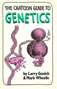 Cover Thumbnail for The Cartoon Guide to Genetics (Barnes & Noble Books, 1983 series) 