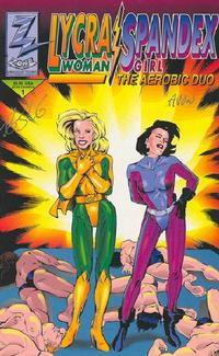 Cover Thumbnail for Lycra-Woman and Spandex Girl (Comic Zone Productions, 1992 series) #1