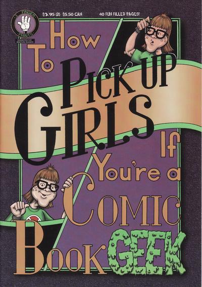 Cover for How to Pick Up Girls If You're a Comic Book Geek (3 Finger Prints, 1997 series) 