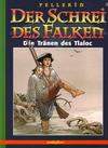 Cover for Der Schrei des Falken (comicplus+, 1998 series) #6 - Die Tränen des Tlaloc