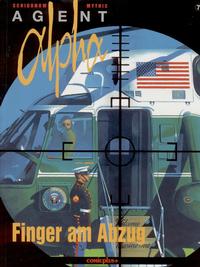 Cover Thumbnail for Agent Alpha (comicplus+, 1997 series) #7 - Finger am Abzug