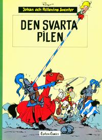 Cover Thumbnail for Johan och Pellevins äventyr (Carlsen/if [SE], 1976 series) #3 - Den svarta pilen [5:e upplagan]