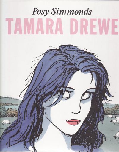 Cover for Tamara Drewe (Jonathan Cape, 2007 series) 