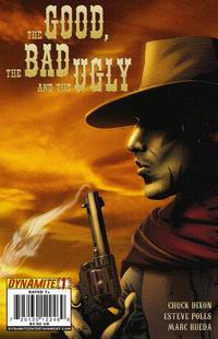 Cover Thumbnail for The Good the Bad and the Ugly (Dynamite Entertainment, 2009 series) #1 [Main Cover]