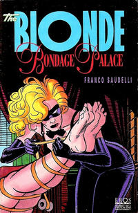 Cover Thumbnail for The Blonde: Bondage Palace (Fantagraphics, 1993 series) #1