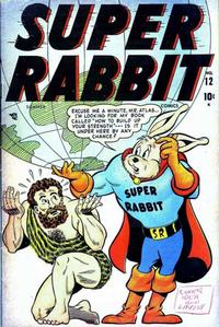 Cover Thumbnail for Super Rabbit Comics (Marvel, 1943 series) #12