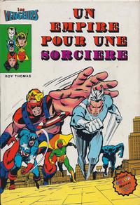 Cover Thumbnail for Les Vengeurs (Arédit-Artima, 1980 series) #5 - Un empire pour une sorcière