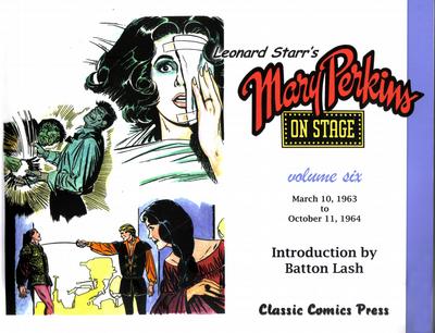 Cover for Leonard Starr's Mary Perkins on Stage (Classic Comics Press, 2006 series) #6
