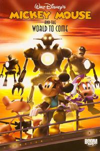 Cover Thumbnail for Mickey Mouse and the World to Come (Boom! Studios, 2010 series) 