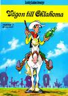 Cover Thumbnail for Lucky Lukes äventyr / Lucky Luke klassiker (1971 series) #28 - Vägen till Oklahoma [3:e upplagan, 1989]
