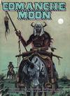 Cover for Comanche Moon (Rip Off Press / Last Gasp, 1979 series) 