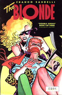 Cover for The Blonde: Double Cross (Fantagraphics, 1991 series) #1