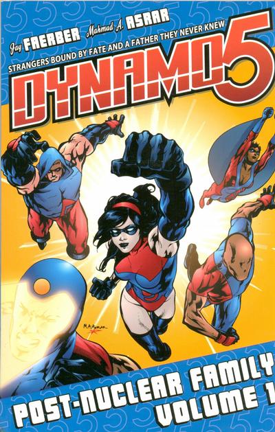 Cover for Dynamo 5 (Image, 2007 series) #1 - Post-Nuclear Family
