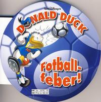 Cover Thumbnail for Donald Duck Fotballfeber! (Hjemmet / Egmont, 2006 series) 