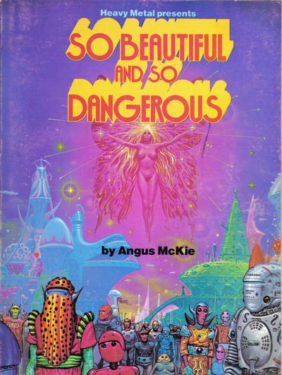 Cover for So Beautiful and So Dangerous (Heavy Metal, 1979 series) 