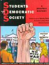 Cover for Students for a Democratic Society: A Graphic History (Farrar, Straus, and Giroux, 2008 series) 