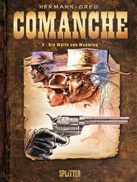 Cover Thumbnail for Comanche (Splitter Verlag, 2009 series) #3 - Die Wölfe von Wyoming