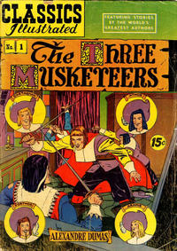 Cover Thumbnail for Classics Illustrated (Gilberton, 1947 series) #1 [HRN 78] - The Three Musketeers [15¢]