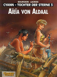 Cover Thumbnail for Cyann - Tochter der Sterne (Carlsen Comics [DE], 1994 series) #3 - Aïeïa von Aldaal