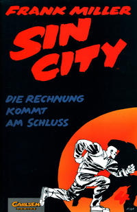 Cover Thumbnail for Sin City (Carlsen Comics [DE], 1994 series) #4 - Die Rechnung kommt am Schluss