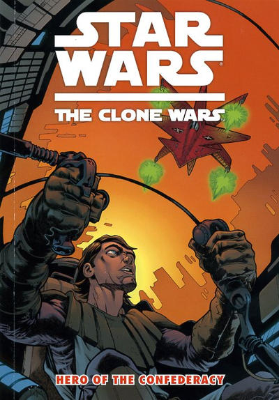Cover for Star Wars: The Clone Wars - Hero of the Confederacy (Dark Horse, 2010 series) 