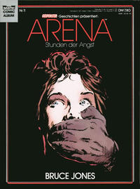 Cover Thumbnail for Gespenster-Geschichten präsentiert (Bastei Verlag, 1985 series) #11 - Arena - Stunden der Angst