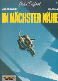 Cover Thumbnail for John Difool (Carlsen Comics [DE], 1983 series) #6 - In nächster Nähe