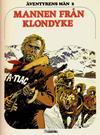 Cover for Äventyrens män (Semic, 1978 series) #2 - Mannen från Klondyke