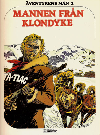 Cover for Äventyrens män (Semic, 1978 series) #2 - Mannen från Klondyke