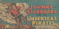 Cover Thumbnail for Johnny Starboard and the Underseas Pirates (Vital Publications, 1948 series) 