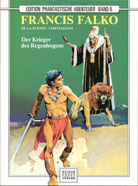Cover Thumbnail for Edition phantastische Abenteuer (Reiner-Feest-Verlag, 1989 series) #6 - Francis Falko  - Der Krieger des Regenbogens