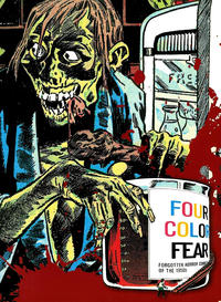 Cover Thumbnail for Four Color Fear: Forgotten Horror Comics of the 1950s (Fantagraphics, 2010 series) 