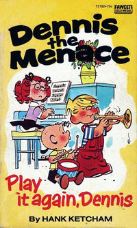 Cover Thumbnail for Dennis the Menace "Play It Again, Dennis" (Gold Medal Books, 1979 series) #T3192