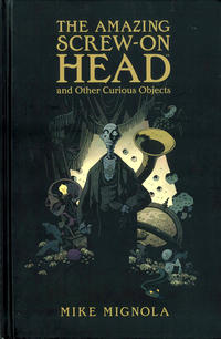 Cover Thumbnail for The Amazing Screw-On Head (Dark Horse, 2010 series) 